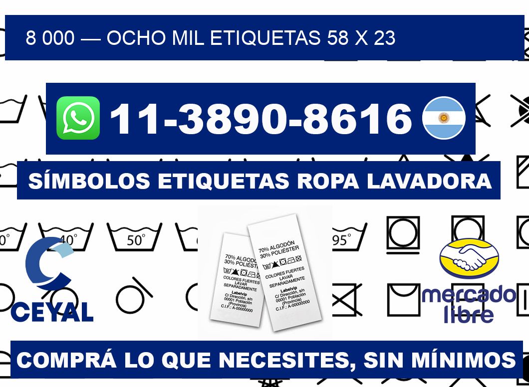 8 000 — ocho mil etiquetas 58 x 23