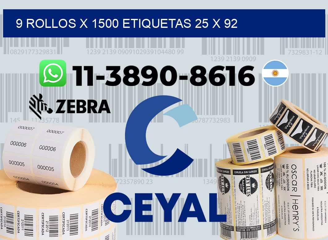 9 rollos x 1500 etiquetas 25 x 92