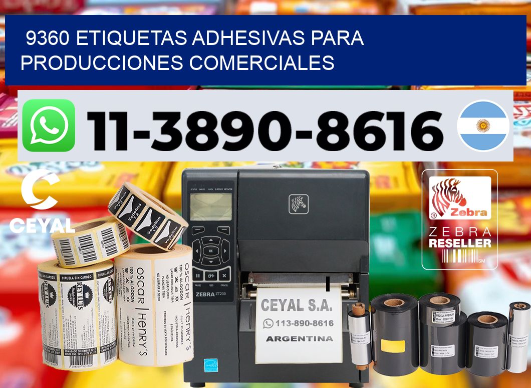 9360 Etiquetas adhesivas para producciones comerciales