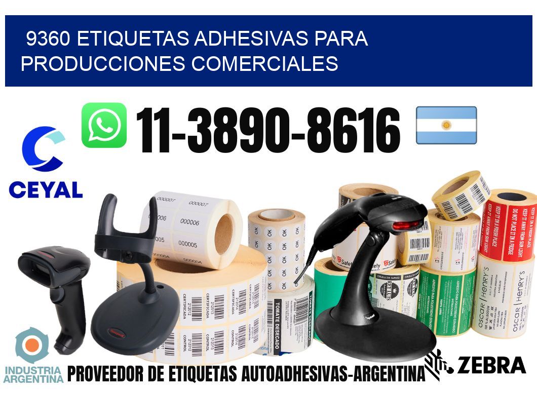9360 Etiquetas adhesivas para producciones comerciales