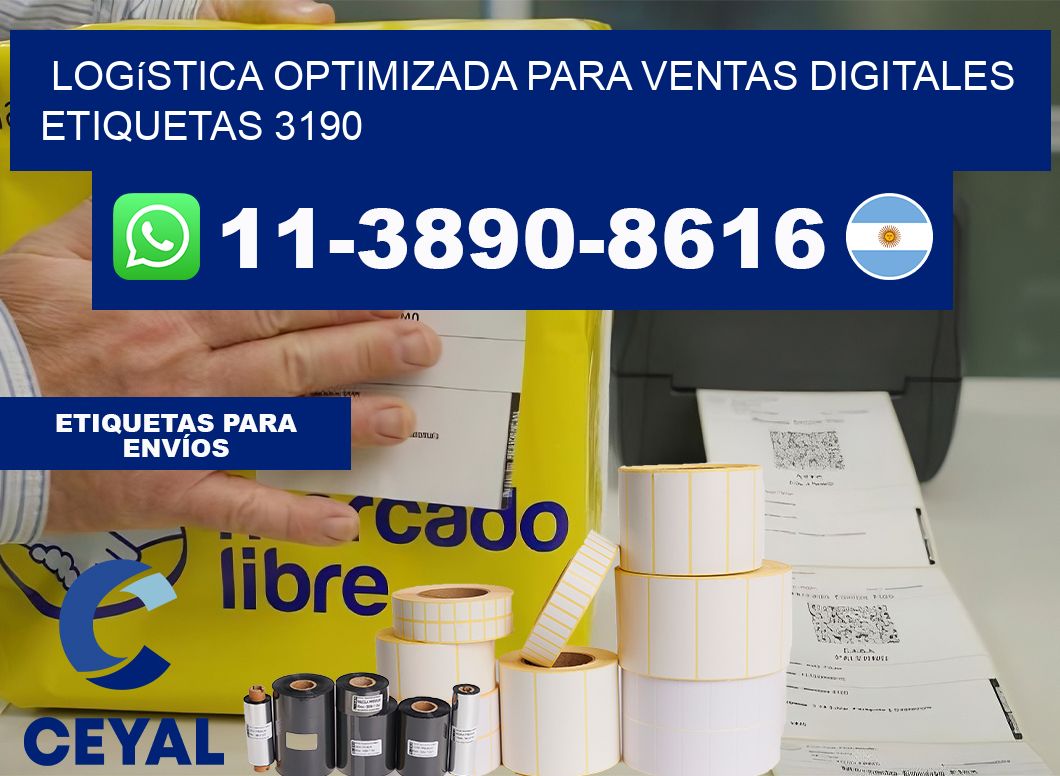 Logística optimizada para ventas digitales  etiquetas 3190