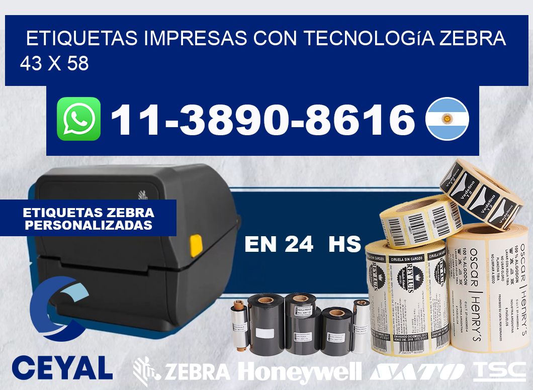 etiquetas impresas con tecnología Zebra 43 x 58