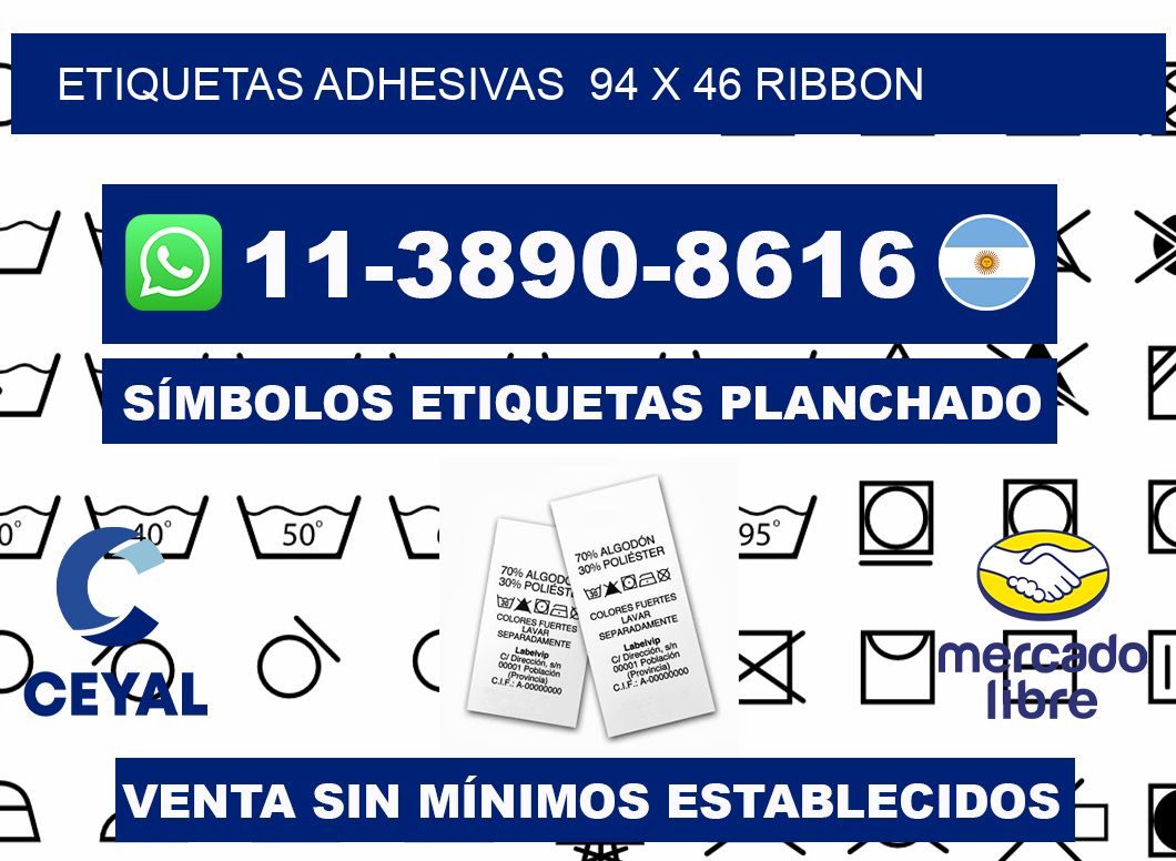 Etiquetas adhesivas  94 x 46 ribbon