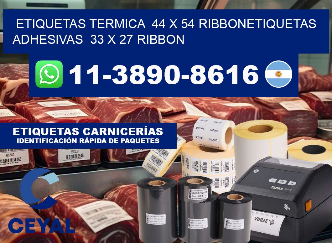 Etiquetas termica  44 x 54 ribbonEtiquetas adhesivas  33 x 27 ribbon