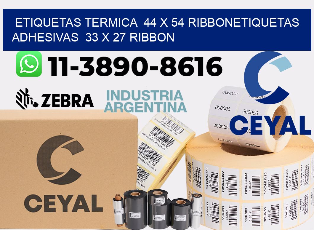 Etiquetas termica  44 x 54 ribbonEtiquetas adhesivas  33 x 27 ribbon