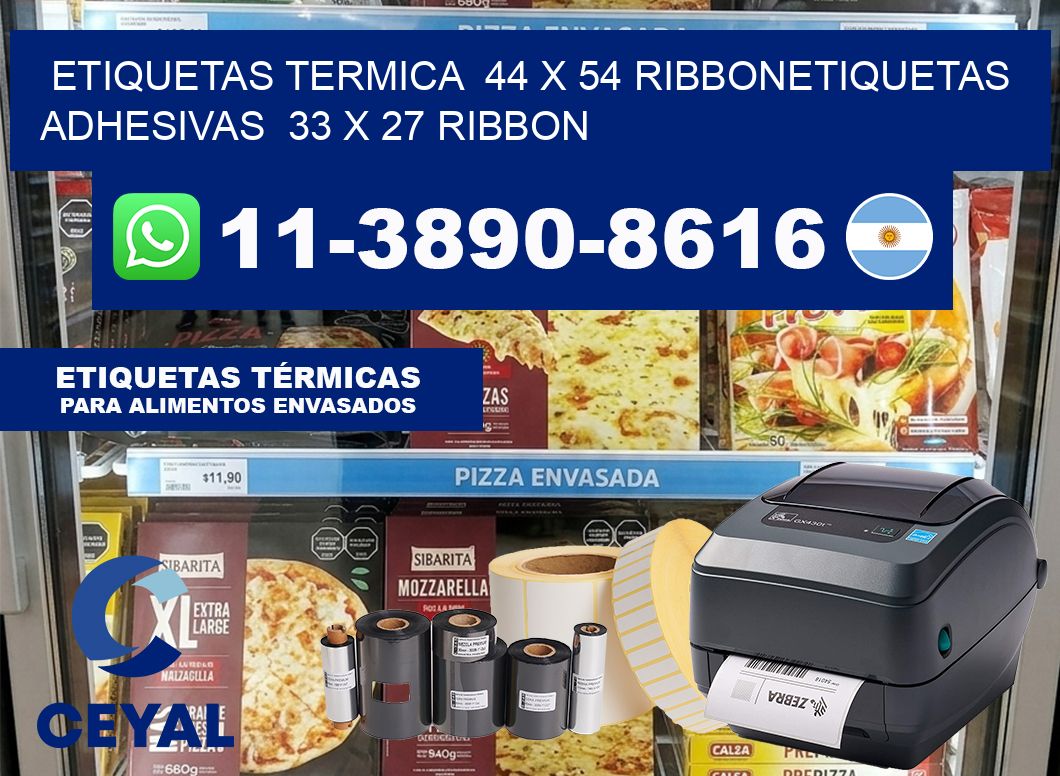 Etiquetas termica  44 x 54 ribbonEtiquetas adhesivas  33 x 27 ribbon