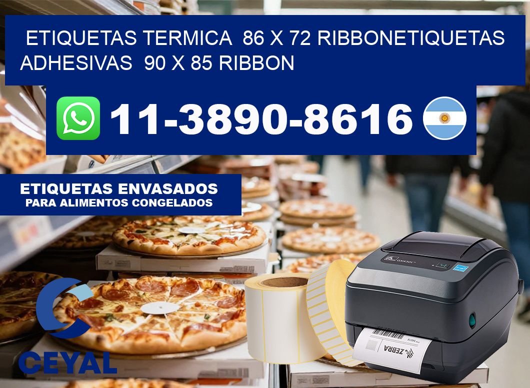 Etiquetas termica  86 x 72 ribbonEtiquetas adhesivas  90 x 85 ribbon