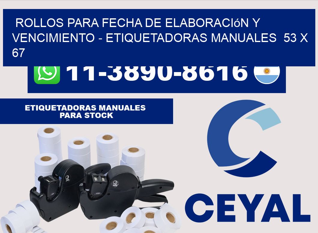 Rollos para fecha de elaboración y vencimiento - Etiquetadoras Manuales  53 x 67