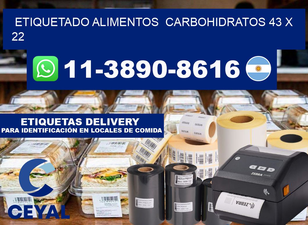etiquetado alimentos  Carbohidratos 43 x 22
