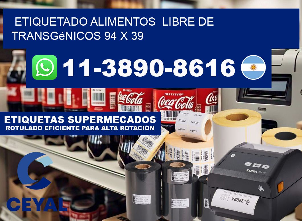 etiquetado alimentos  Libre de transgénicos 94 x 39