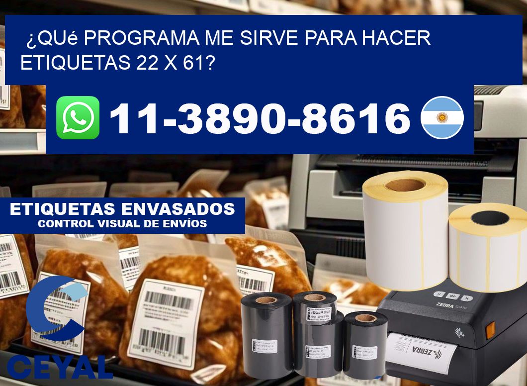¿Qué programa me sirve para hacer etiquetas 22 x 61?
