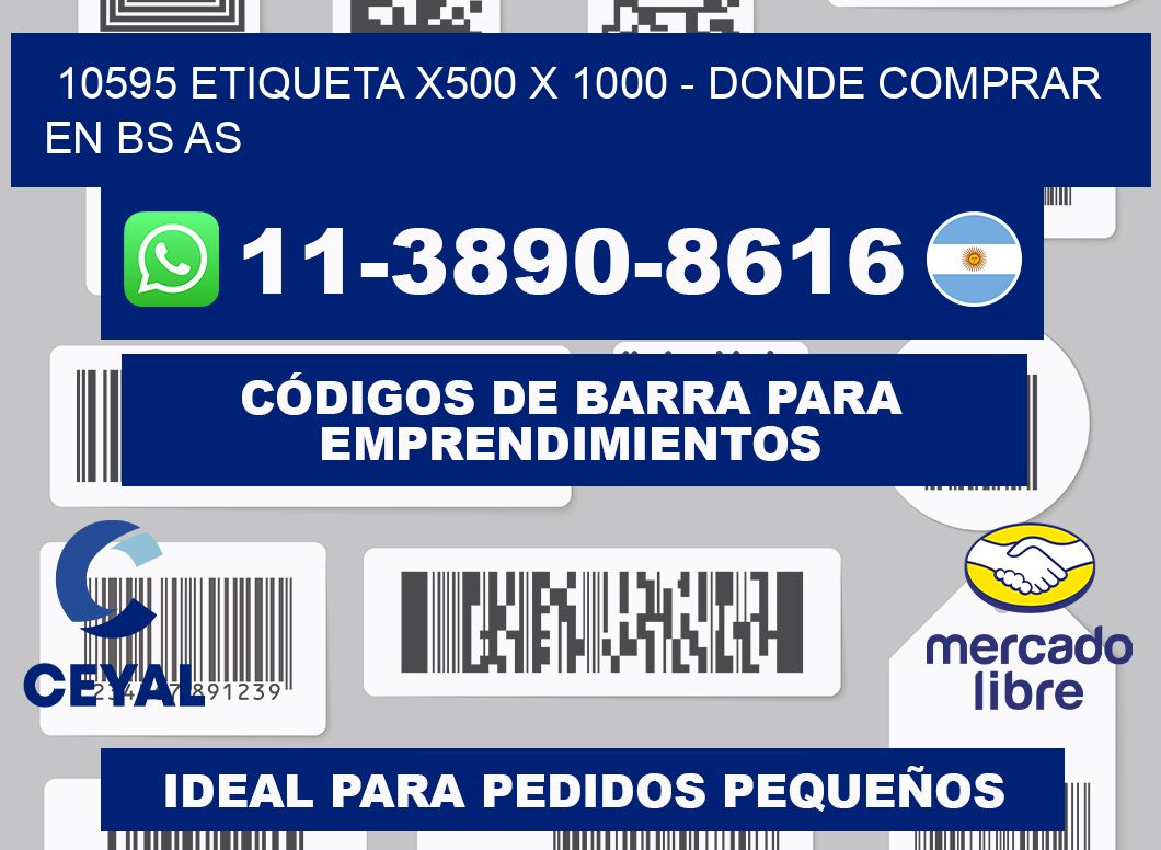 10595 etiqueta x500 x 1000 - Donde Comprar en bs as