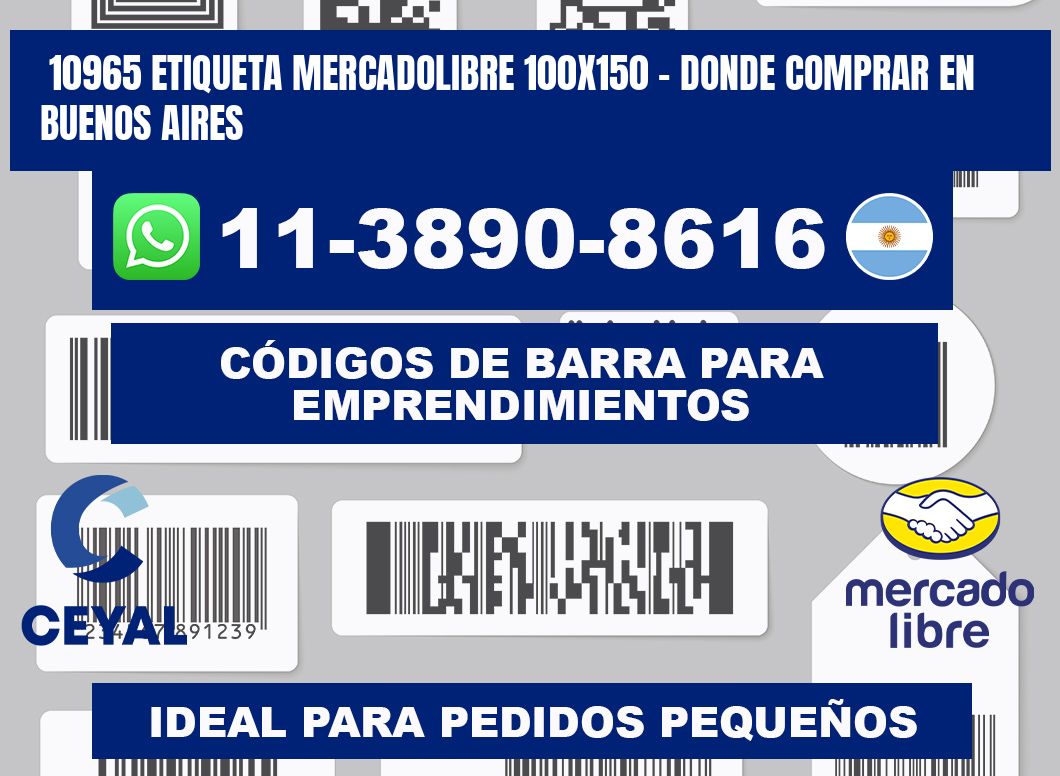 10965 etiqueta MercadoLibre 100x150 - Donde Comprar en Buenos Aires