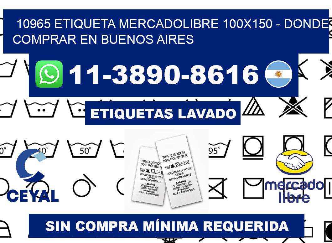 10965 etiqueta MercadoLibre 100x150 - Donde Comprar en Buenos Aires