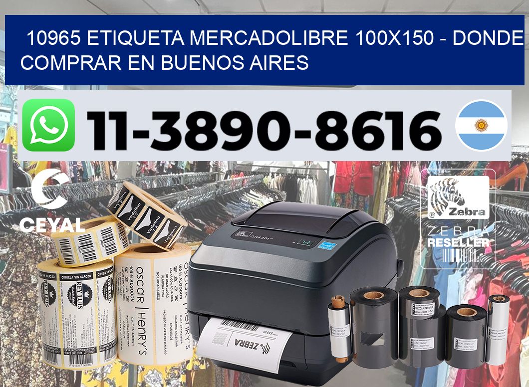 10965 etiqueta MercadoLibre 100×150 – Donde Comprar en Buenos Aires