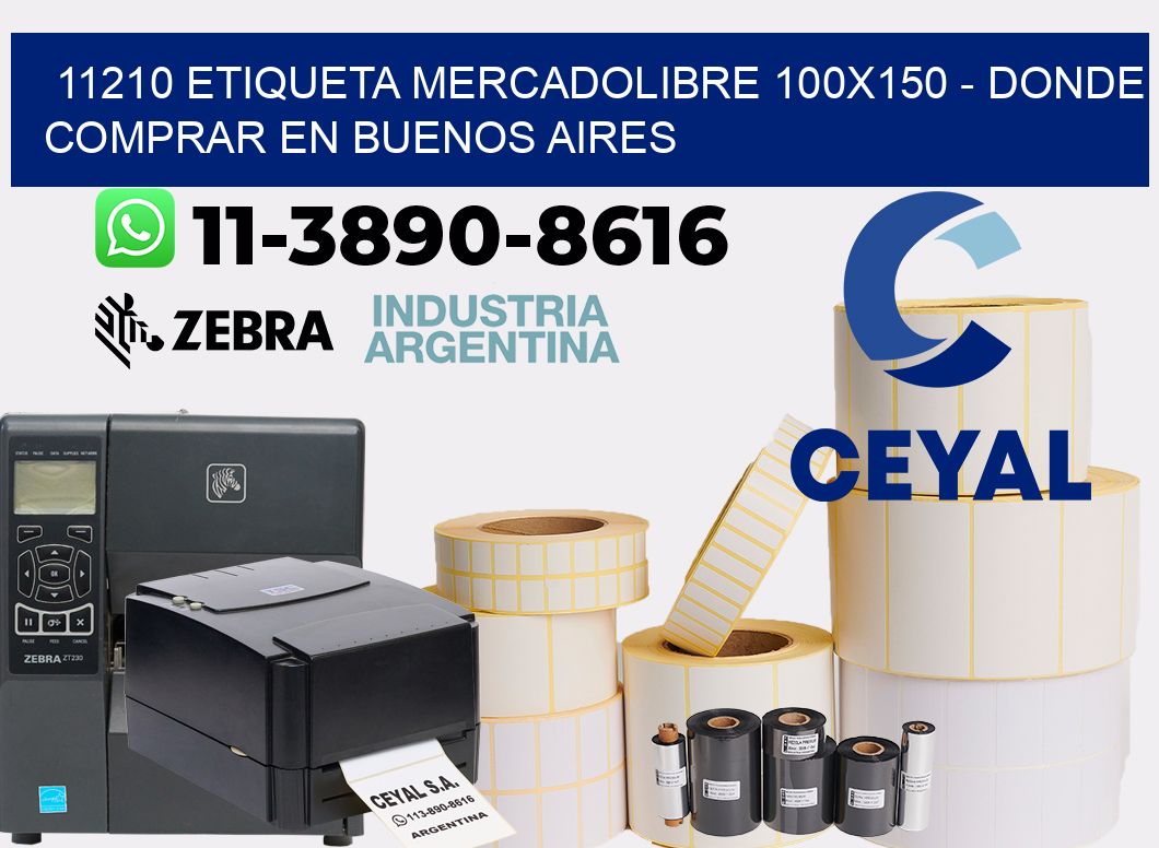 11210 etiqueta MercadoLibre 100x150 - Donde Comprar en Buenos Aires