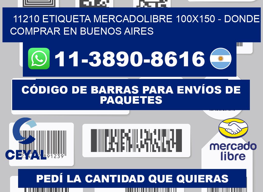 11210 etiqueta MercadoLibre 100x150 - Donde Comprar en Buenos Aires