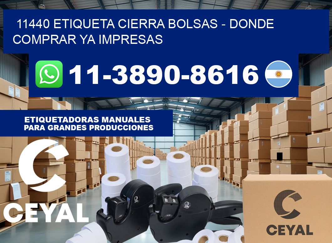 11440 etiqueta Cierra Bolsas – Donde Comprar ya impresas