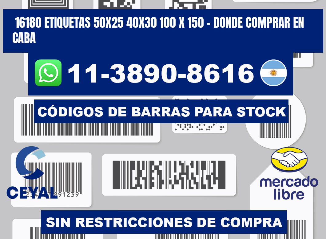 16180 etiquetas 50x25 40x30 100 x 150 - Donde Comprar en Caba
