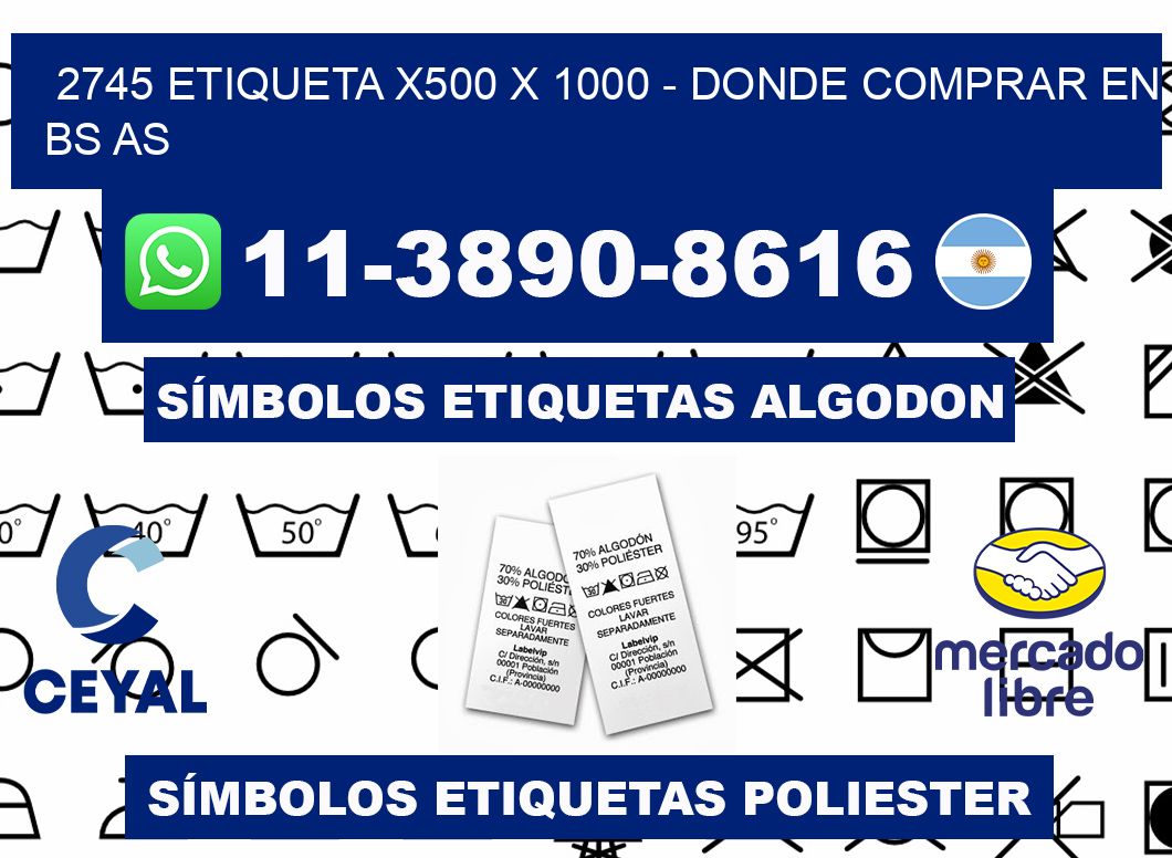 2745 etiqueta x500 x 1000 - Donde Comprar en bs as
