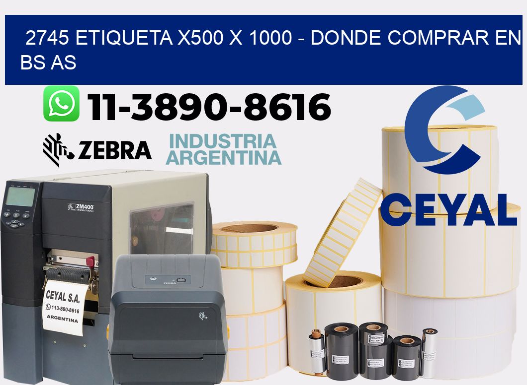 2745 etiqueta x500 x 1000 - Donde Comprar en bs as