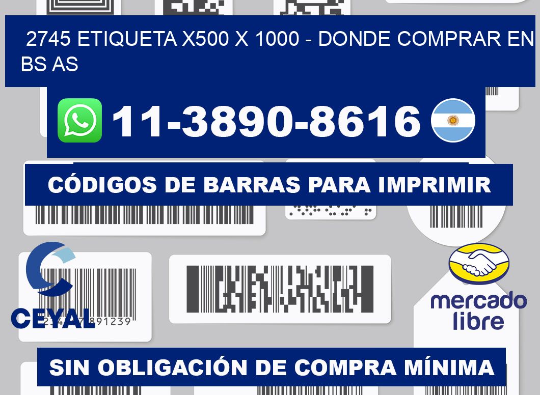 2745 etiqueta x500 x 1000 - Donde Comprar en bs as
