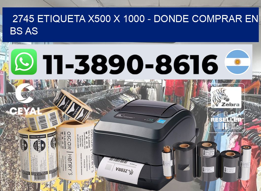 2745 etiqueta x500 x 1000 – Donde Comprar en bs as