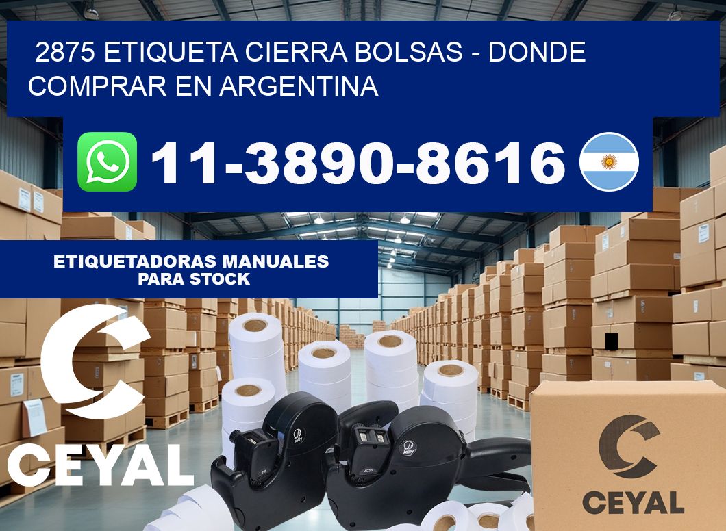 2875 etiqueta Cierra Bolsas – Donde Comprar en Argentina