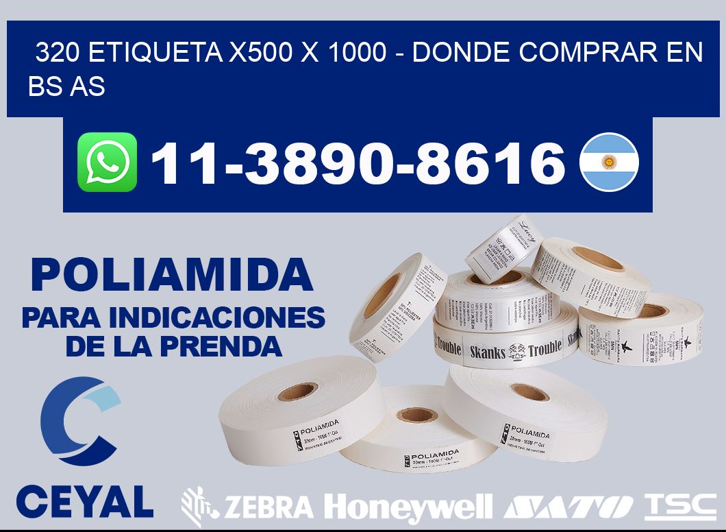 320 etiqueta x500 x 1000 - Donde Comprar en bs as