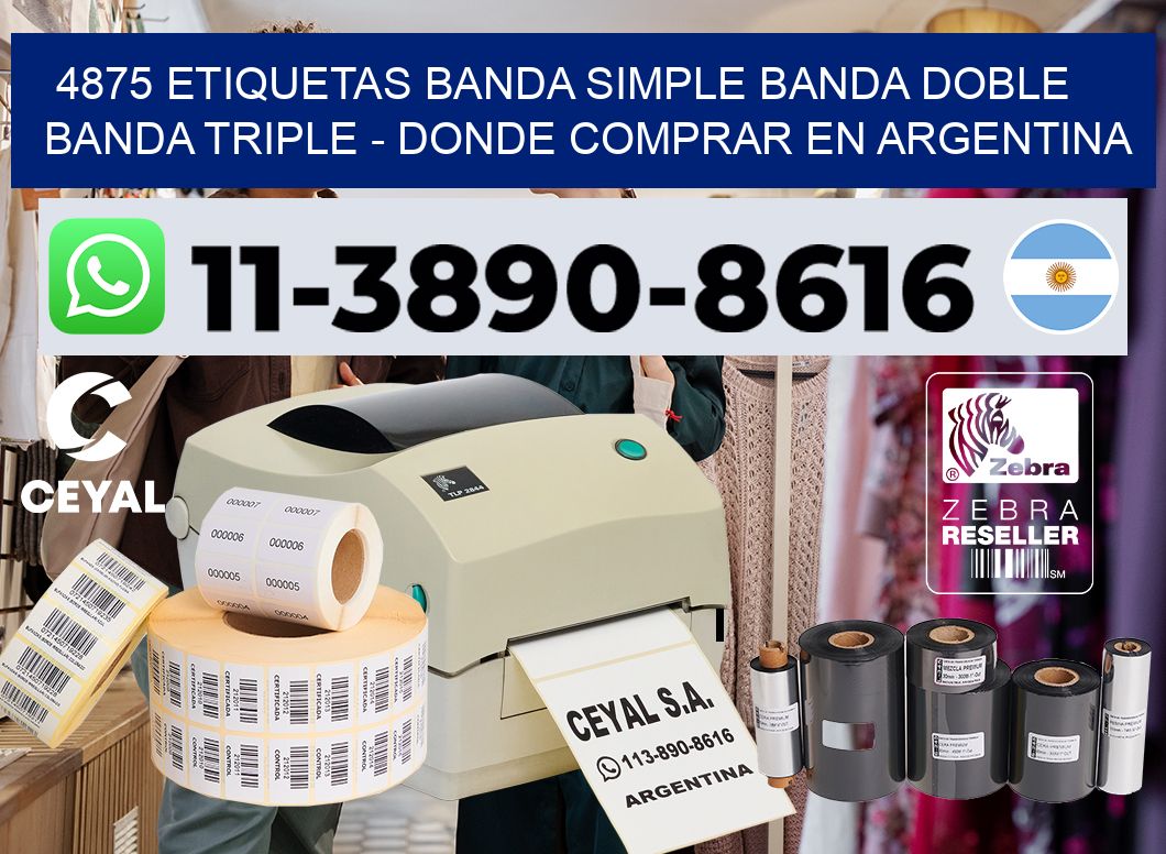 4875 etiquetas banda simple banda doble banda triple – Donde Comprar en Argentina