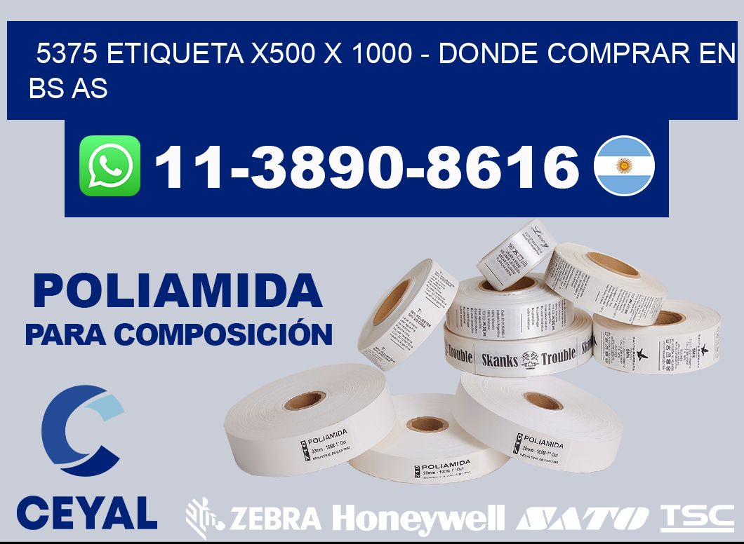 5375 etiqueta x500 x 1000 - Donde Comprar en bs as