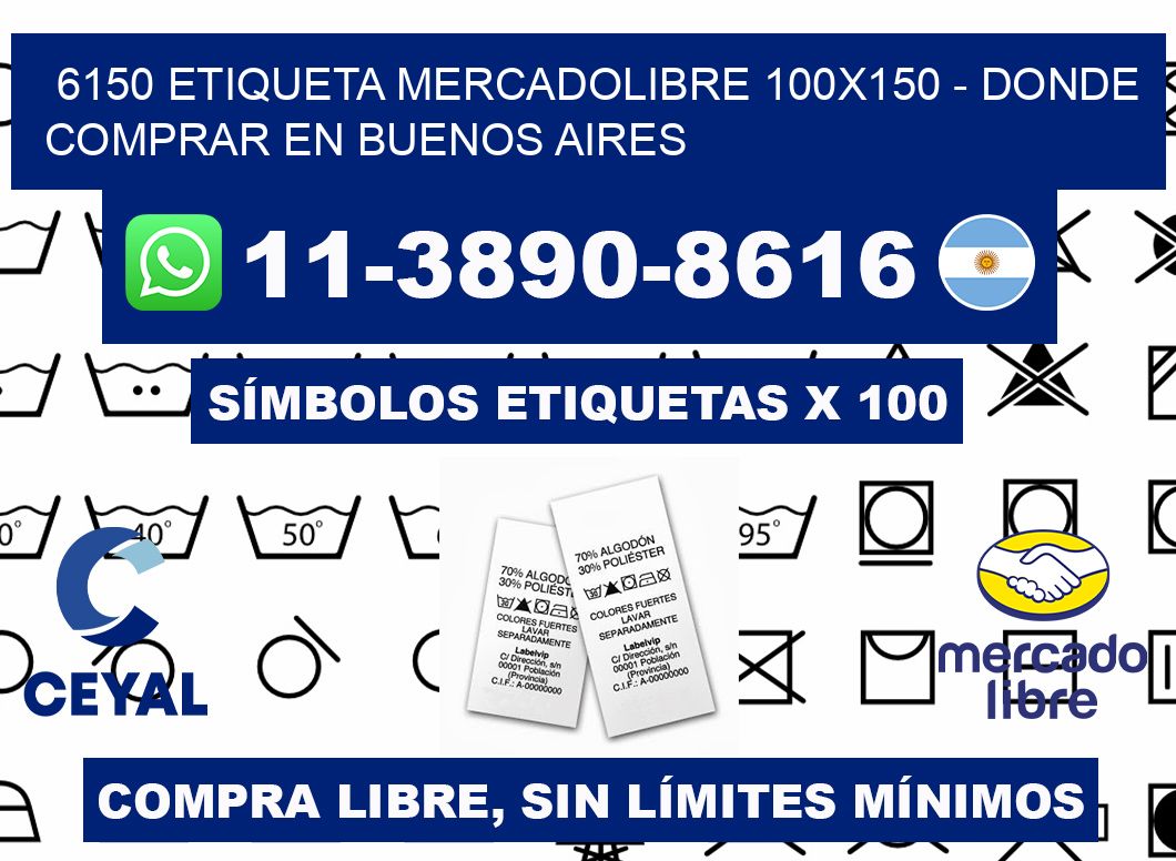 6150 etiqueta MercadoLibre 100x150 - Donde Comprar en Buenos Aires