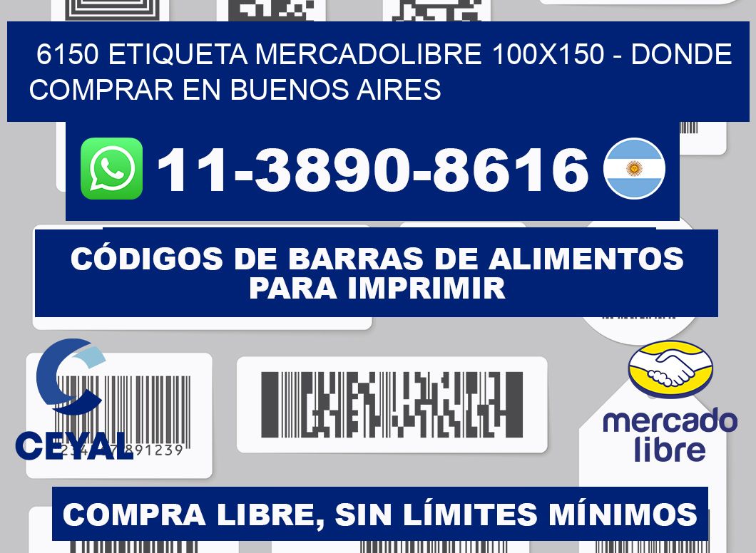 6150 etiqueta MercadoLibre 100x150 - Donde Comprar en Buenos Aires