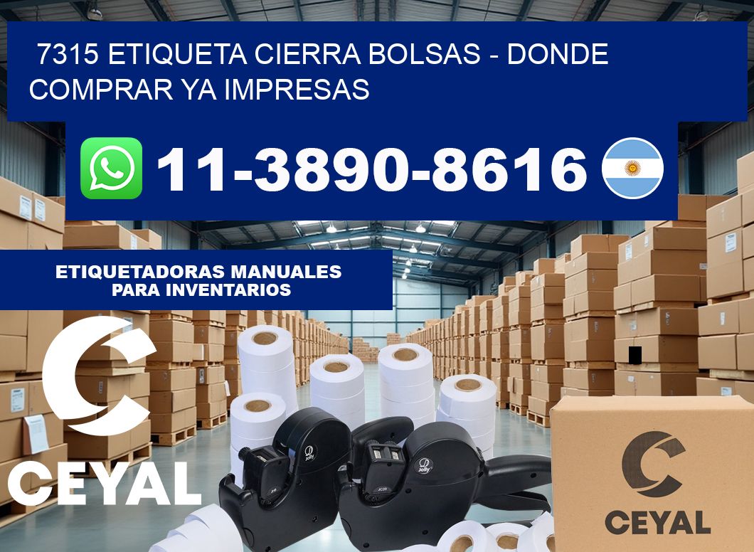 7315 etiqueta Cierra Bolsas – Donde Comprar ya impresas