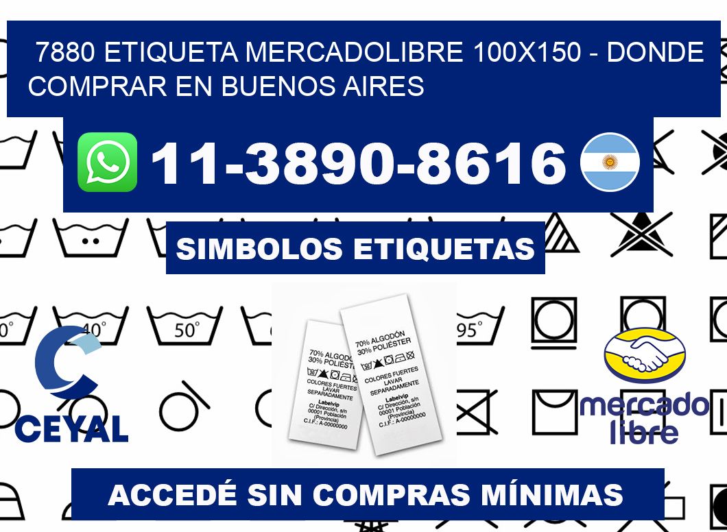 7880 etiqueta MercadoLibre 100x150 - Donde Comprar en Buenos Aires
