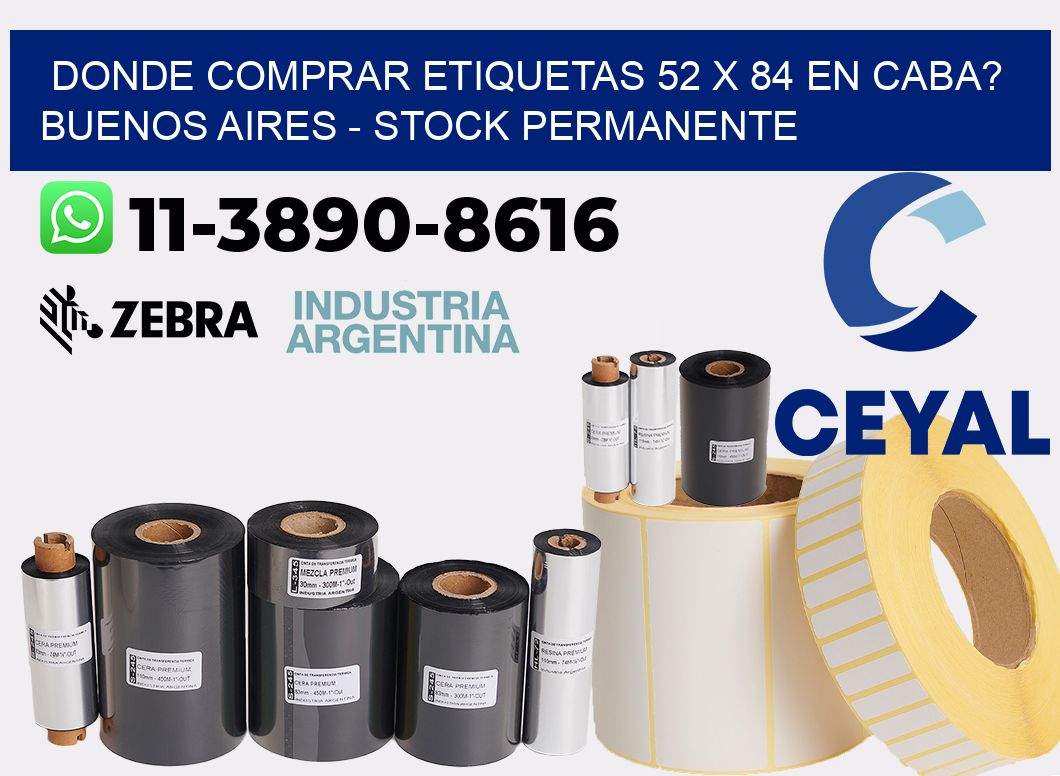 Donde Comprar etiquetas 52 x 84 en CABA? Buenos Aires - Stock permanente