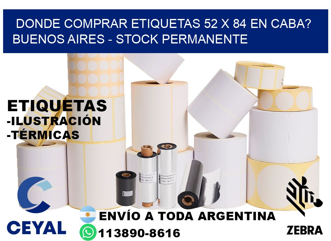 Donde Comprar etiquetas 52 x 84 en CABA? Buenos Aires - Stock permanente