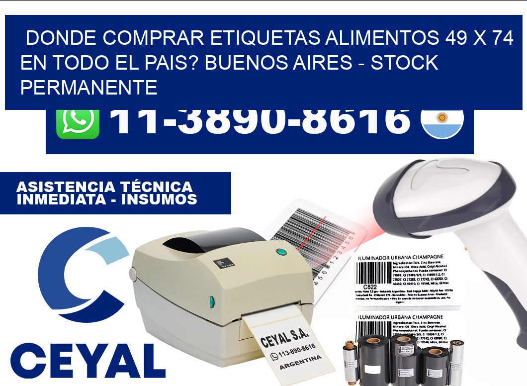 Donde Comprar etiquetas alimentos 49 x 74 en TODO EL PAIS? Buenos Aires - Stock permanente