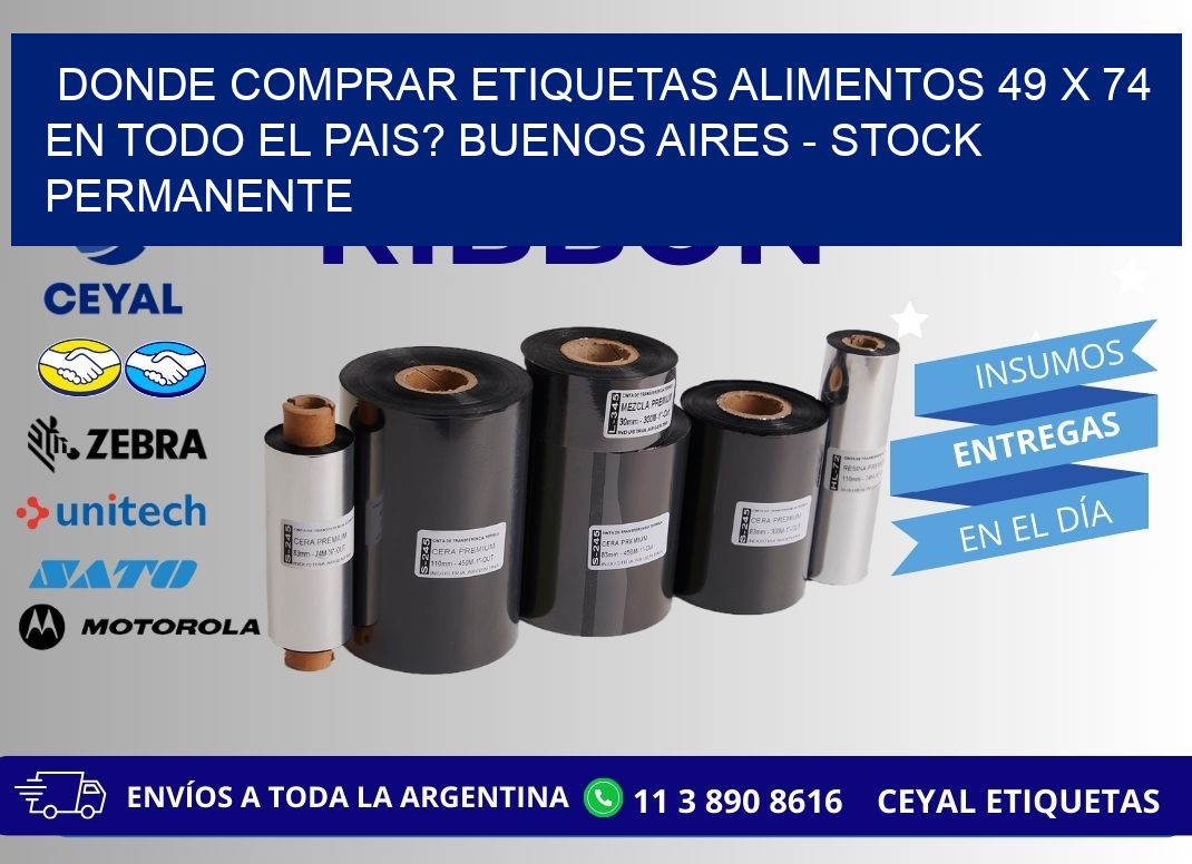 Donde Comprar etiquetas alimentos 49 x 74 en TODO EL PAIS? Buenos Aires - Stock permanente