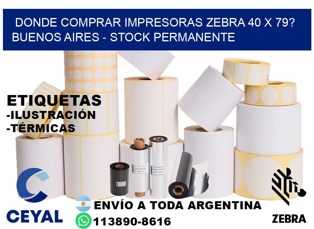 Donde Comprar impresoras zebra 40 x 79? Buenos Aires - Stock permanente