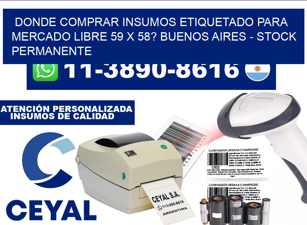 Donde Comprar insumos etiquetado para mercado libre 59 x 58? Buenos Aires - Stock permanente