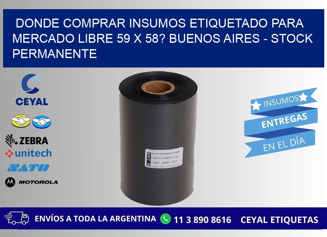 Donde Comprar insumos etiquetado para mercado libre 59 x 58? Buenos Aires - Stock permanente