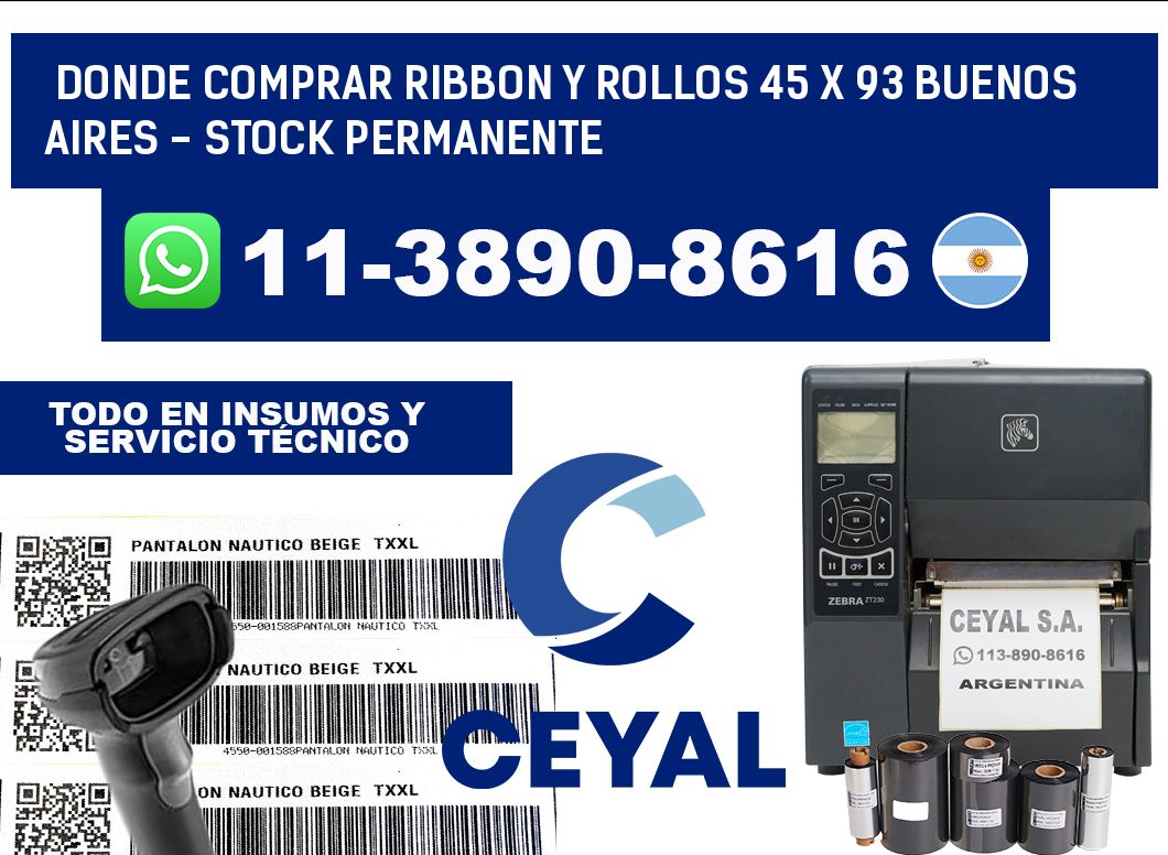 Donde Comprar ribbon y rollos 45 x 93 Buenos Aires - Stock permanente