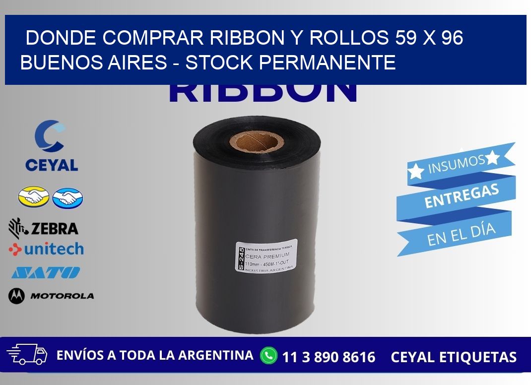 Donde Comprar ribbon y rollos 59 x 96 Buenos Aires - Stock permanente