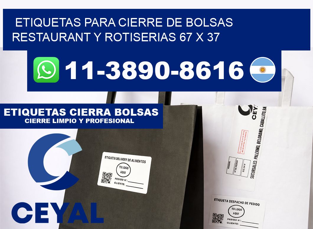 ETIQUETAS PARA CIERRE DE BOLSAS RESTAURANT Y ROTISERIAS 67 x 37
