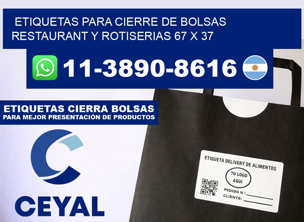 ETIQUETAS PARA CIERRE DE BOLSAS RESTAURANT Y ROTISERIAS 67 x 37
