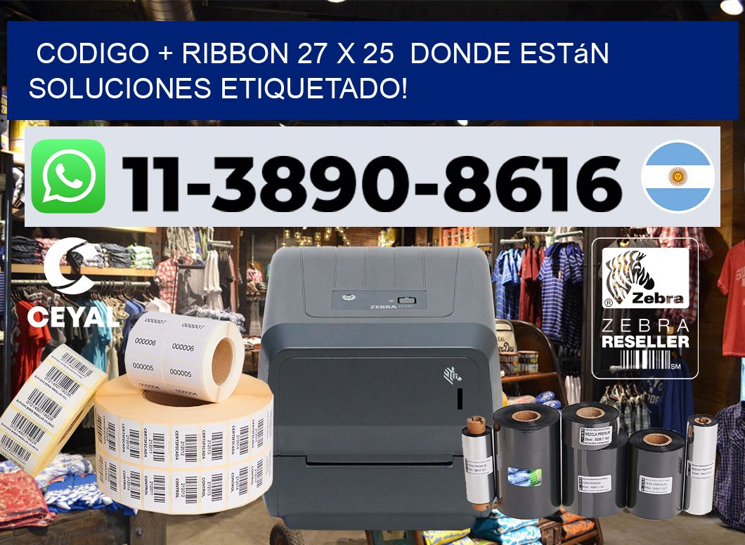 codigo + ribbon 27 x 25  donde están soluciones etiquetado!