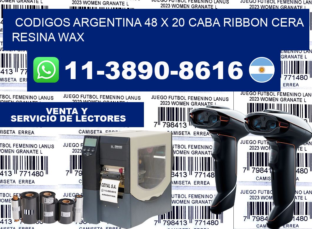codigos Argentina 48 x 20 CABA Ribbon cera resina wax