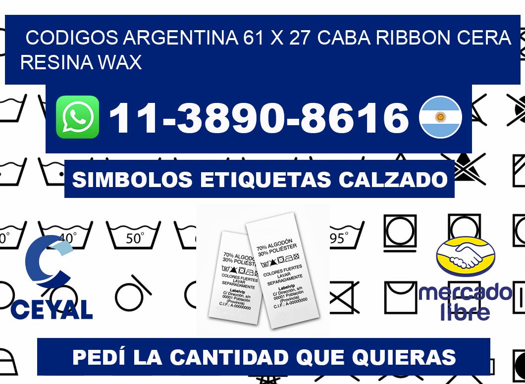 codigos Argentina 61 x 27 CABA Ribbon cera resina wax