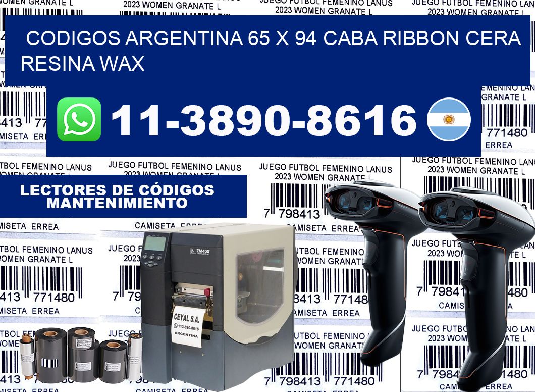 codigos Argentina 65 x 94 CABA Ribbon cera resina wax